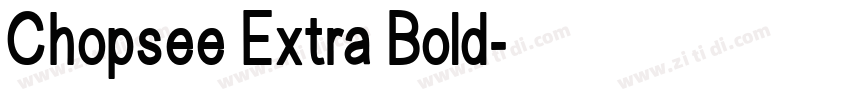 Chopsee Extra Bold字体转换